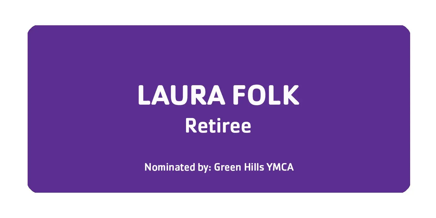 Laura Folk Retiree Nominated by Green Hills YMCA