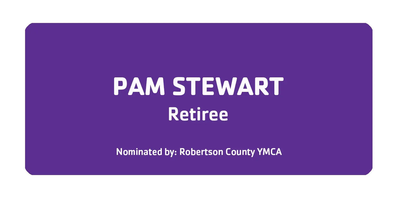 Pam Stewart Retiree Nominated by Robertson County YMCA